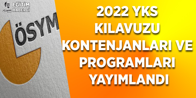2022 YKS Kılavuzu Kontenjanları ve Programları Yayımlandı