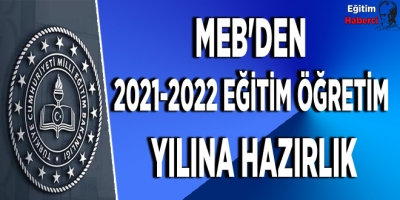 MEB'DEN  2021-2022 EĞİTİM ÖĞRETİM YILI HAZIRLIK YAZISI